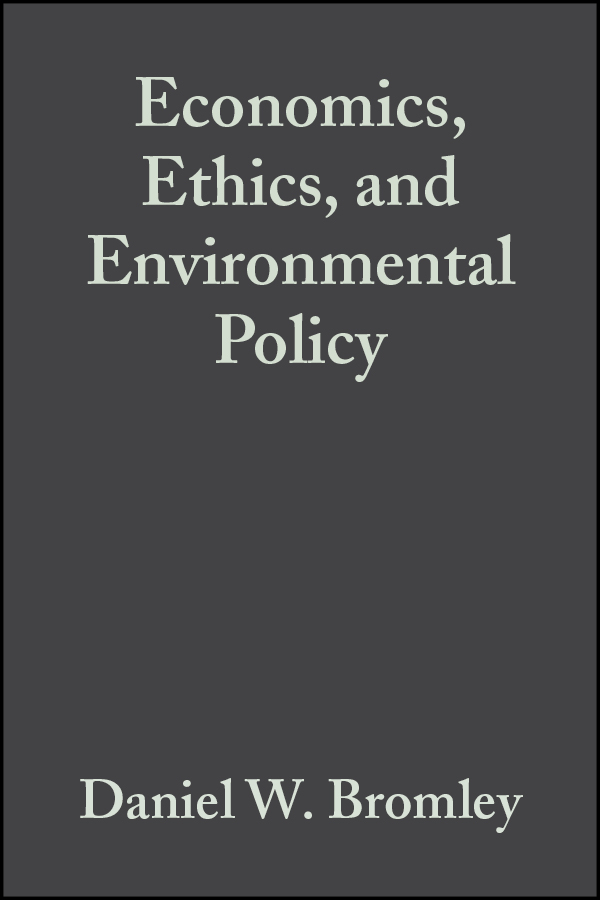 E-book, Economics, Ethics, and Environmental Policy : Contested Choices, Blackwell