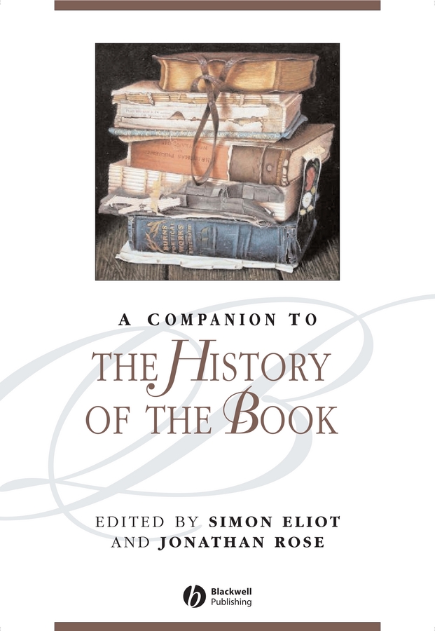 eBook, A Companion to the History of the Book, Blackwell