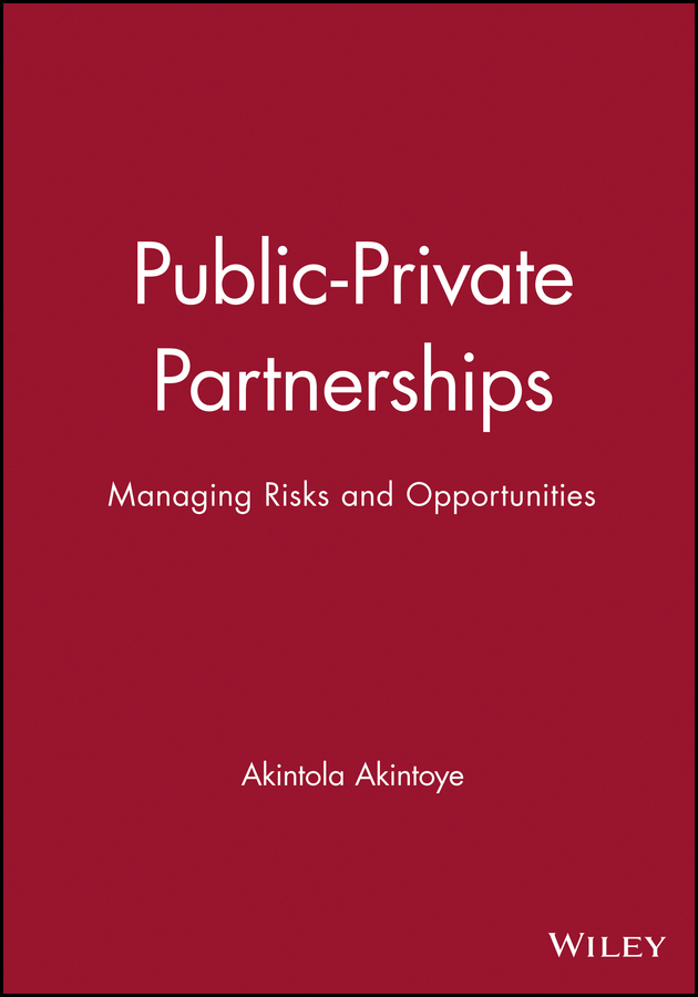 E-book, Public-Private Partnerships : Managing Risks and Opportunities, Blackwell