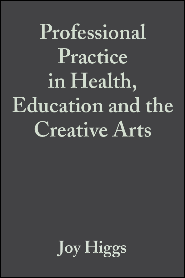 E-book, Professional Practice in Health, Education and the Creative Arts, Blackwell