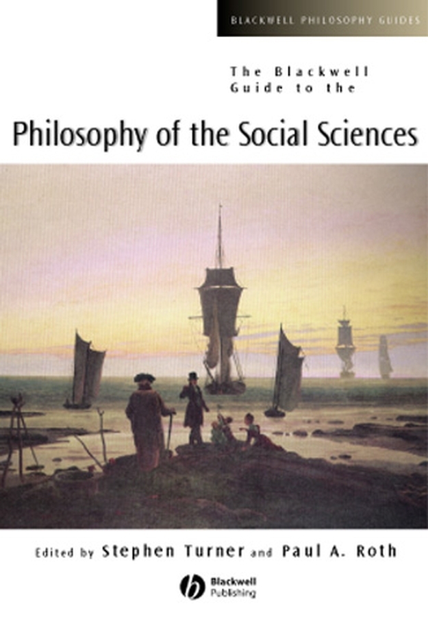eBook, The Blackwell Guide to the Philosophy of the Social Sciences, Blackwell