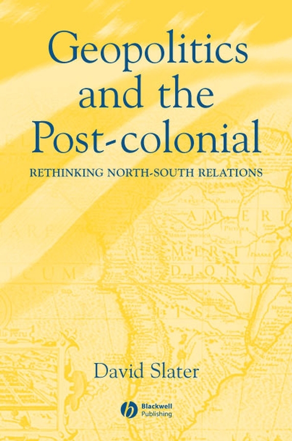 E-book, Geopolitics and the Post-Colonial : Rethinking North-South Relations, Blackwell