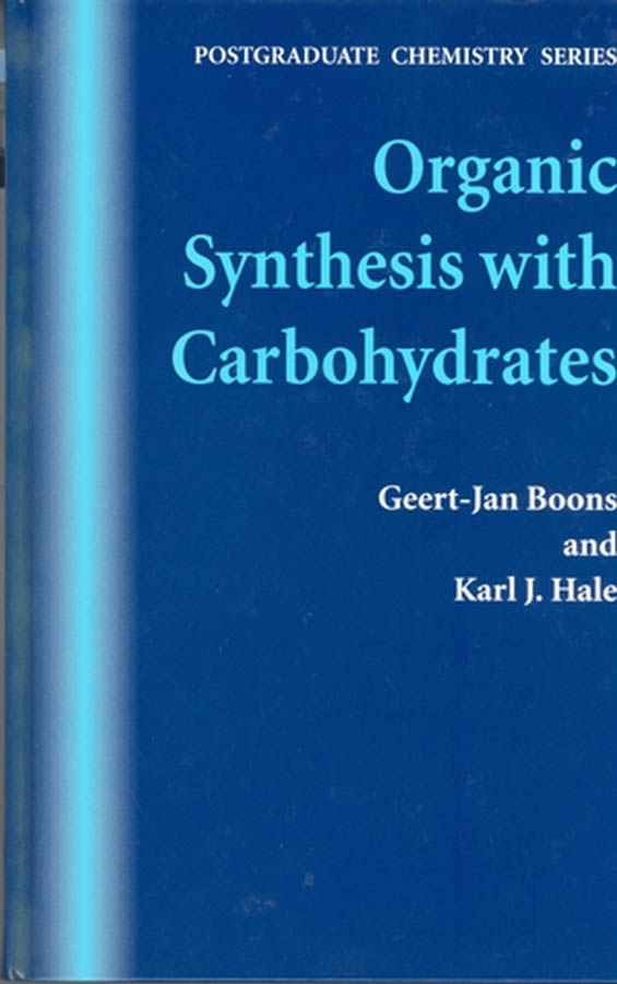 E-book, Organic Synthesis with Carbohydrates, Blackwell