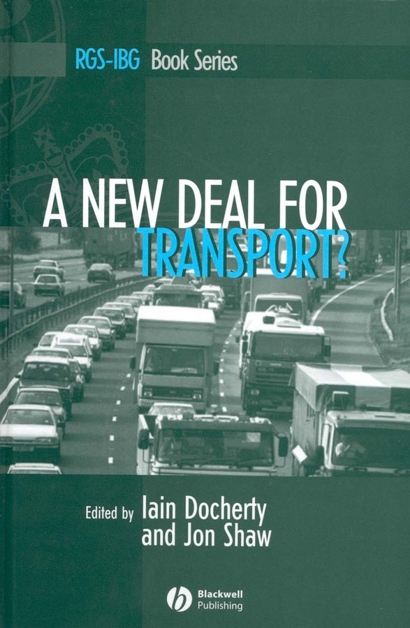 E-book, A New Deal for Transport? : The UK's struggle with the sustainable transport agenda, Blackwell
