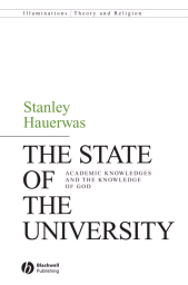 E-book, The State of the University : Academic Knowledges and the Knowledge of God, Blackwell