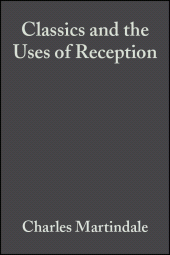 E-book, Classics and the Uses of Reception, Blackwell