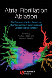 eBook, Atrial Fibrillation Ablation : The State of the Art based on the Venicechart International Consensus Document, Blackwell