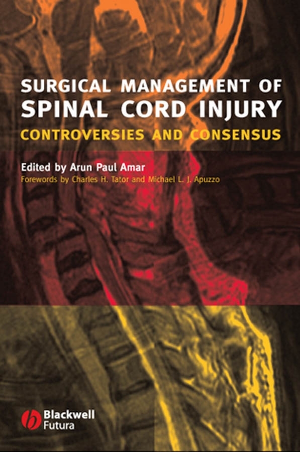 E-book, Surgical Management of Spinal Cord Injury : Controversies and Consensus, Blackwell