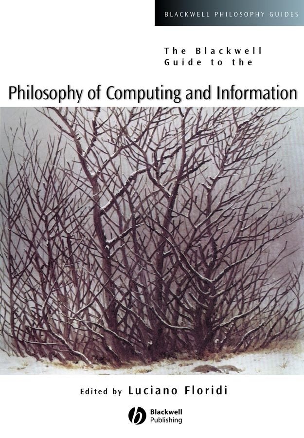 E-book, The Blackwell Guide to the Philosophy of Computing and Information, Blackwell