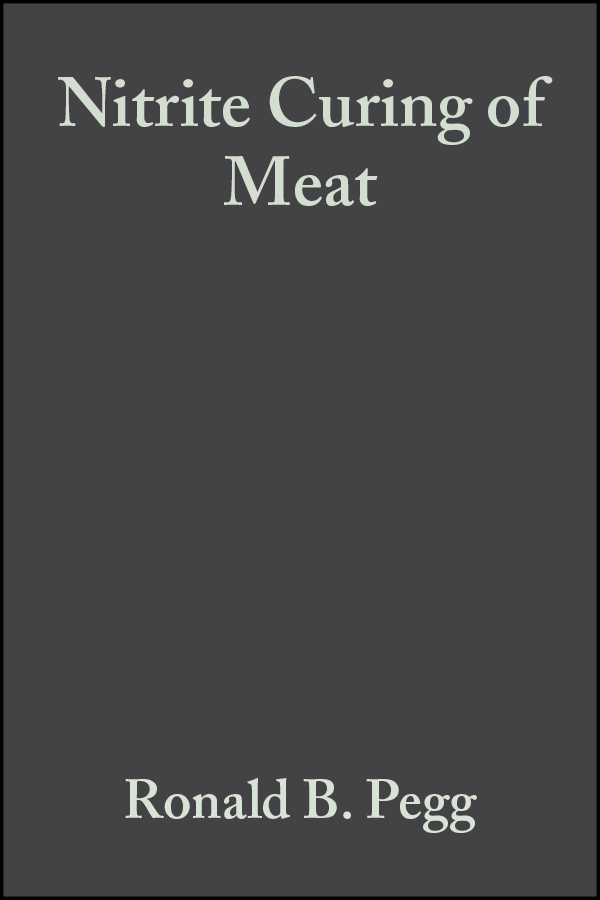 eBook, Nitrite Curing of Meat : The N-Nitrosamine Problem and Nitrite Alternatives, Blackwell