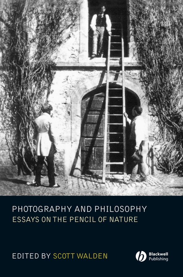 E-book, Photography and Philosophy : Essays on the Pencil of Nature, Blackwell