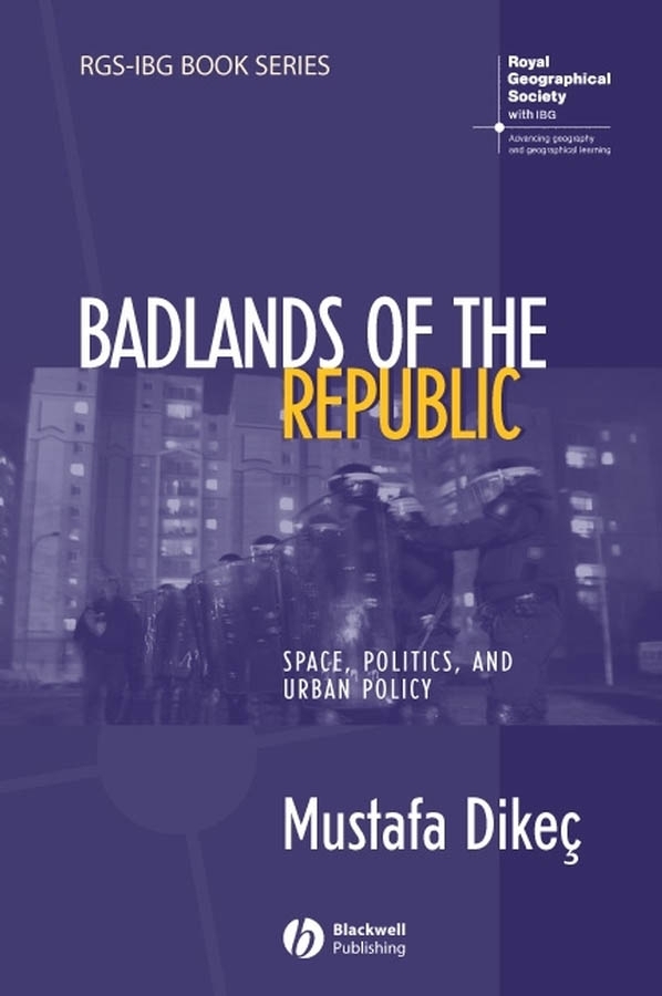 eBook, Badlands of the Republic : Space, Politics and Urban Policy, Blackwell