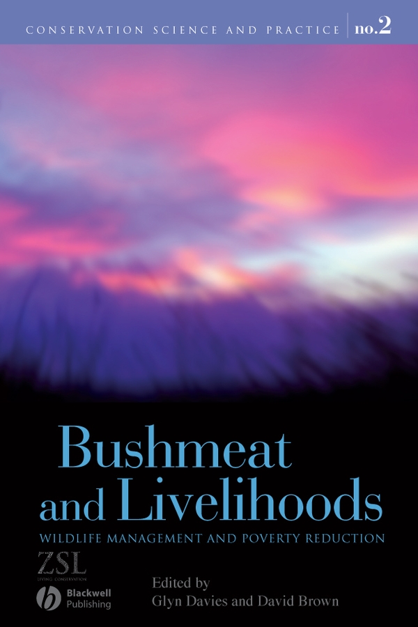 E-book, Bushmeat and Livelihoods : Wildlife Management and Poverty Reduction, Blackwell