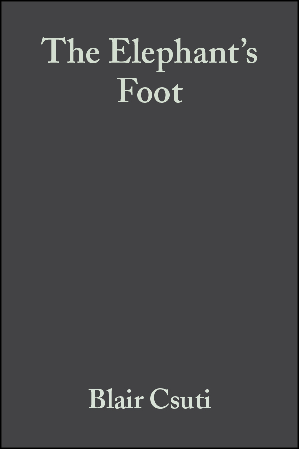 E-book, The Elephant's Foot : Prevention and Care of Foot Conditions in Captive Asian and African Elephants, Blackwell