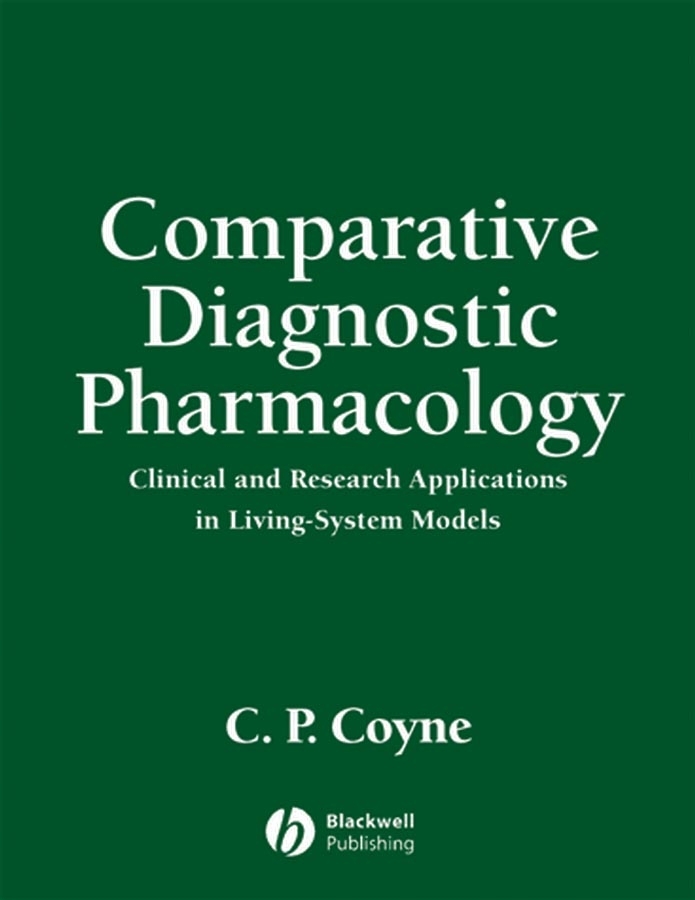 E-book, Comparative Diagnostic Pharmacology : Clinical and Research Applications in Living-System Models, Blackwell