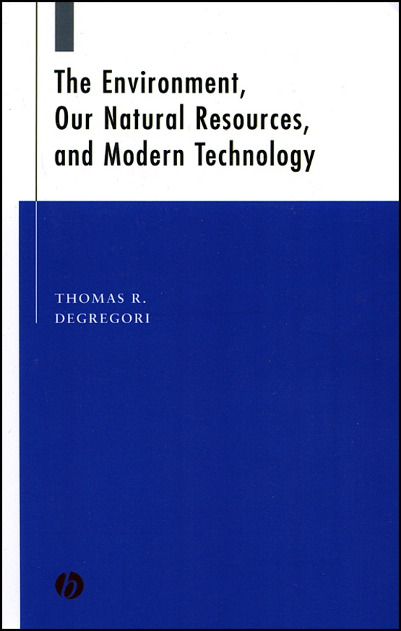 E-book, The Environment, Our Natural Resources, and Modern Technology, Blackwell