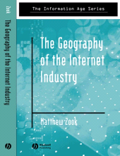 E-book, The Geography of the Internet Industry : Venture Capital, Dot-coms, and Local Knowledge, Blackwell