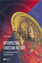 E-book, Interpreting Christian History : The Challenge of the Churches' Past, Blackwell