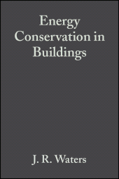 E-book, Energy Conservation in Buildings : A Guide to Part L of the Building Regulations, Blackwell