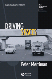 E-book, Driving Spaces : A Cultural-Historical Geography of England's M1 Motorway, Blackwell