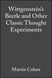 E-book, Wittgenstein's Beetle and Other Classic Thought Experiments, Blackwell