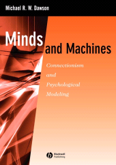 eBook, Minds and Machines : Connectionism and Psychological Modeling, Blackwell