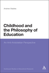 E-book, Childhood and the Philosophy of Education, Stables, Andrew, Bloomsbury Publishing