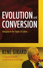 E-book, Evolution and Conversion, Girard, René, Bloomsbury Publishing