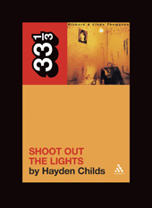 E-book, Richard and Linda Thompson's Shoot Out the Lights, Childs, Hayden, Bloomsbury Publishing