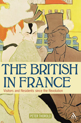 eBook, The British in France, Thorold, Peter, Bloomsbury Publishing