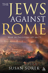 E-book, The Jews Against Rome, Sorek, Susan, Bloomsbury Publishing
