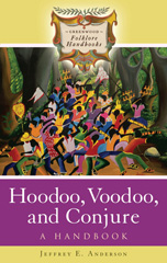 eBook, Hoodoo, Voodoo, and Conjure, Anderson, Jeffrey E., Bloomsbury Publishing