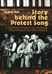 E-book, Story behind the Protest Song, Phull, Hardeep, Bloomsbury Publishing