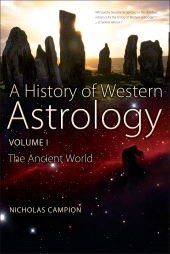 E-book, A History of Western Astrology Volume I : The Ancient and Classical Worlds, Bloomsbury Publishing