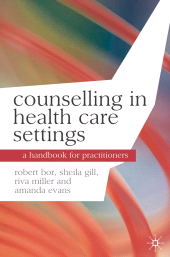 E-book, Counselling in Health Care Settings : A Handbook for Practitioners, Bloomsbury Academic