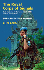 E-book, The Royal Corps of Signals : Unit Histories of the Corps (1920 2001) and its Antecedents: Supplementary Volume, Casemate Group