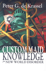 eBook, Custom Maid Knowledge for New World Disorder, de Krassel, Peter G., Casemate Group