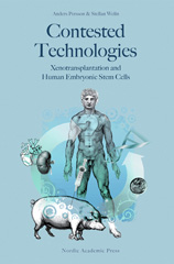 E-book, Contested Technologies : Xenotransplantation and Human Embryonic Stem Cells, Persson, Anders, Casemate Group
