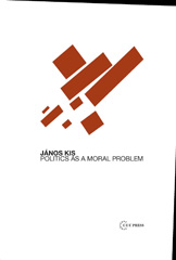 E-book, Politics as a Moral Problem, Central European University Press