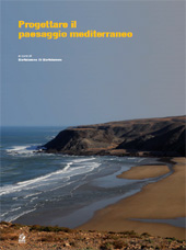 E-book, Progettare il paesaggio Mediterraneo : paesaggi sul mare e Atti del Convegno e del Seminario Internazionale di Progettazione del Paesaggio Napoli - Ascea Marina, CLEAN