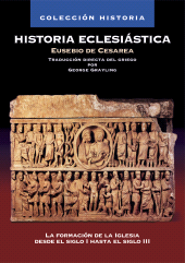 E-book, Historia Eclesiástica : La formación de la Iglesia desde el siglo I hasta el siglo III, Editorial CLIE
