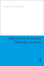 E-book, Objectivity in the Feminist Philosophy of Science, Continuum