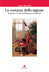eBook, La costanza della ragione : il tempo e la storia del Requiem di Mozart, Diabasis