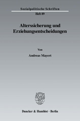 E-book, Alterssicherung und Erziehungsentscheidungen., Duncker & Humblot