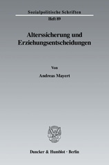 eBook, Alterssicherung und Erziehungsentscheidungen., Duncker & Humblot