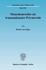 E-book, Menschenrechte als transnationales Privatrecht., Unger, Moritz von., Duncker & Humblot