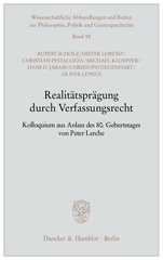 E-book, Realitätsprägung durch Verfassungsrecht. : Kolloquium aus Anlass des 80. Geburtstages von Peter Lerche., Duncker & Humblot