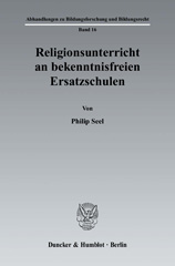 E-book, Religionsunterricht an bekenntnisfreien Ersatzschulen., Seel, Philip, Duncker & Humblot