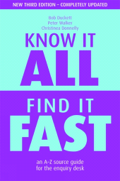 E-book, Know it All, Find it Fast : An A-Z Source Guide for the Enquiry Desk, Facet Publishing