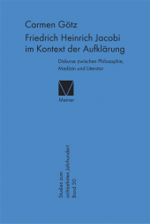 E-book, Friedrich Heinrich Jacobi im Kontext der Aufklärung : Diskurse zwischen Philosophie, Medizin und Literatur, Felix Meiner Verlag